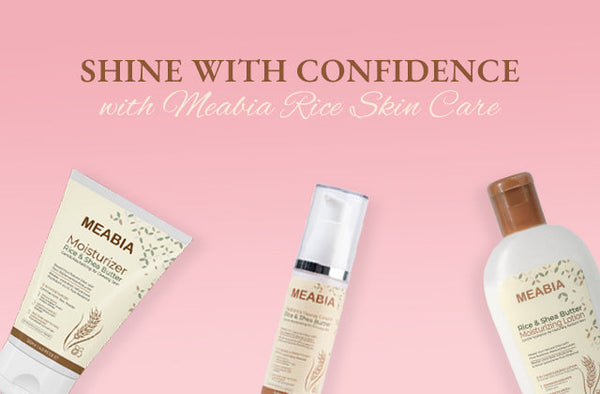 Glow Naturally with Meabia - The Best Skincare Products for Healthy Skin